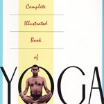 The Complete Illustrated Book of Yoga, Swami Vishnu-Devananda