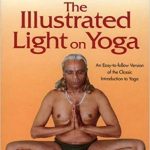 The Illustrated Light on Yoga, B K S Iyengar