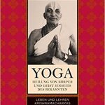 Yoga, Leben und Lehren Krishnamacharyas, T.K.V. Desikachar