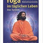 Yoga im täglichen Leben, Paramhans Swami Maheshwarananda